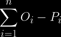 \sum^{n}{i=1} O{i} - P_{i}